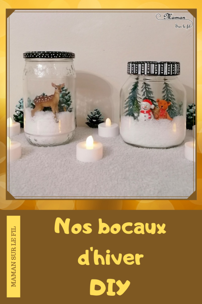 Activité manuelle et créative enfants - Fabriquer des bocaux de Noël ou d'hiver en récup' - Décoration table d'hiver ou de Noël - Fausse neige, sapins enneigés avec pommes de pin, figurines Faon, ours, bonhomme de neige - Animaux de la forêt - Peinture, dessin et nature - Sapins - Décoration fait maison - recyclage - Bricolage et Créativité - arts visuels Cycle 2 ou 3 - Cadeau - Elémentaire ou maternelle avec aide - mslf