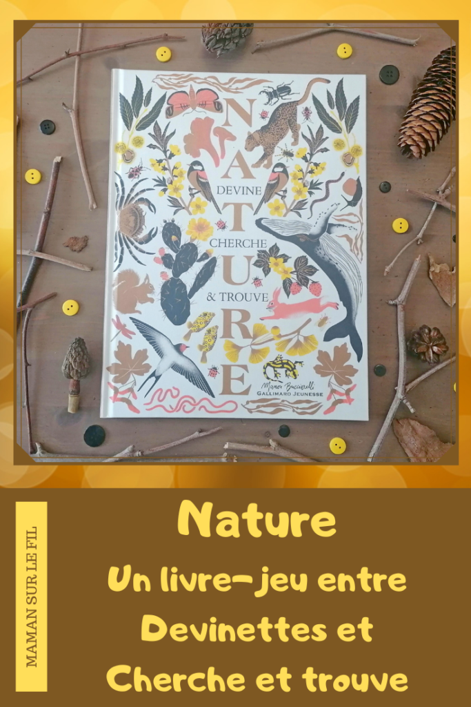 Livre enfants - Nature aux éditions Gallimard Jeunesse - De Manon Bucciarelli - lbum jeunesse entre documentaire, livre-jeu et magnifiques illustrations - Devine qui est l'animal ou le végétal et trouve le parmi les autres espèces de son biotope, de son habitat - Vocabulaire, Lexique, découverte de la nature - test et avis - mslf