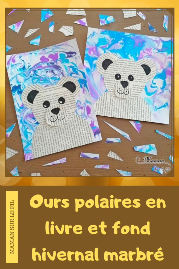 Activité manuelle et créative enfants - Ours blancs polaires avec des pages de livres et dessin - Découpage et collage - Effet de relief - Fond marbré hivernal avec technique de la mousse à raser et de l'encre - Bleu et violet - Technique pour fond Hiver - Récup - recyclage de livres abimés - Bricolage et Créativité - Banquise, animaux du froid - arts visuels Elémentaire, maternelle, Cycle 1, 2 - mslf