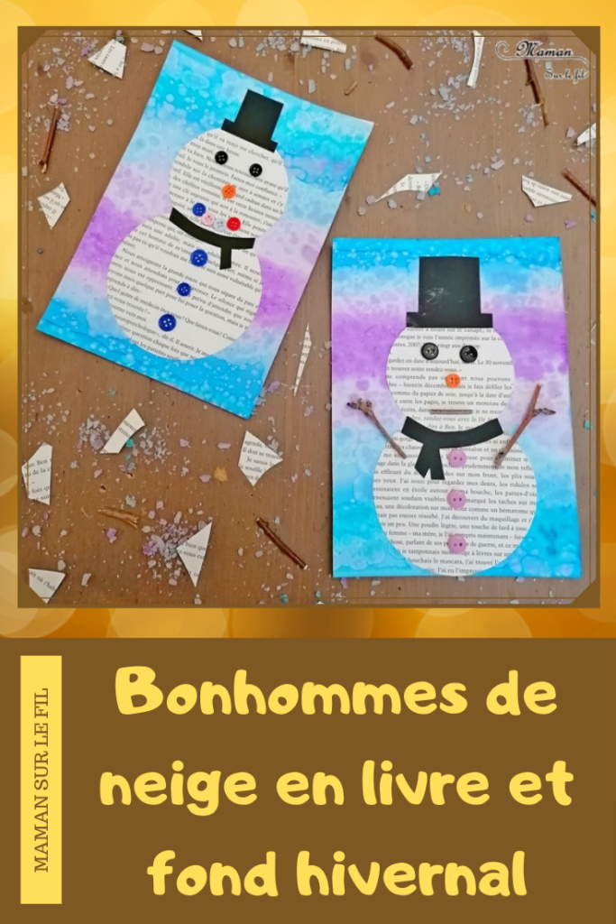 Activité manuelle et créative enfants - Bonhommes de neige avec des pages de livre, des boutons, des bâtons et du papier - Découpage et collage - Fond hivernal avec encre et gros sel - Bleu et violet - Technique pour fond Hiver - Récup - recyclage de livres abimés - Bricolage et Créativité - arts visuels Elémentaire, maternelle, Cycle 1, 2 - mslf