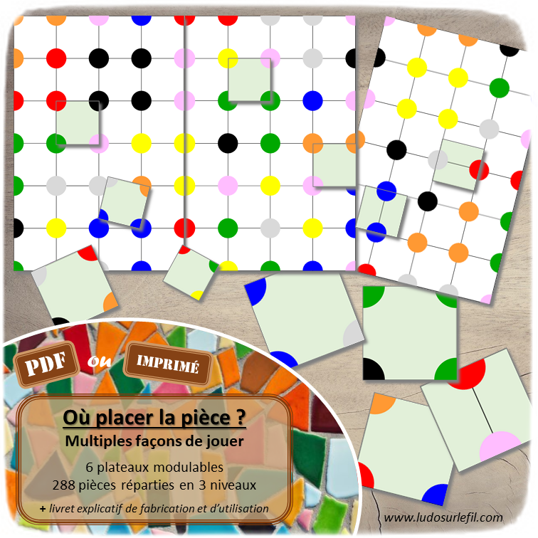 Jeu Où placer la pièce ? - Différentes façons de jouer - Jeu de société d'observation, de discrimination visuelle, de repérage dans l'espace et de rapidité - Puzzles pour atelier autonome - Dominos type Quadromino - Logique - jeu de société format PDF à télécharger et à imprimer ou jeu imprimé - 6 plateaux modulables pour difficulté progressive - pièces en 3 niveaux de jeu - atelier autonome maternelle ou cycle 2 - mslf