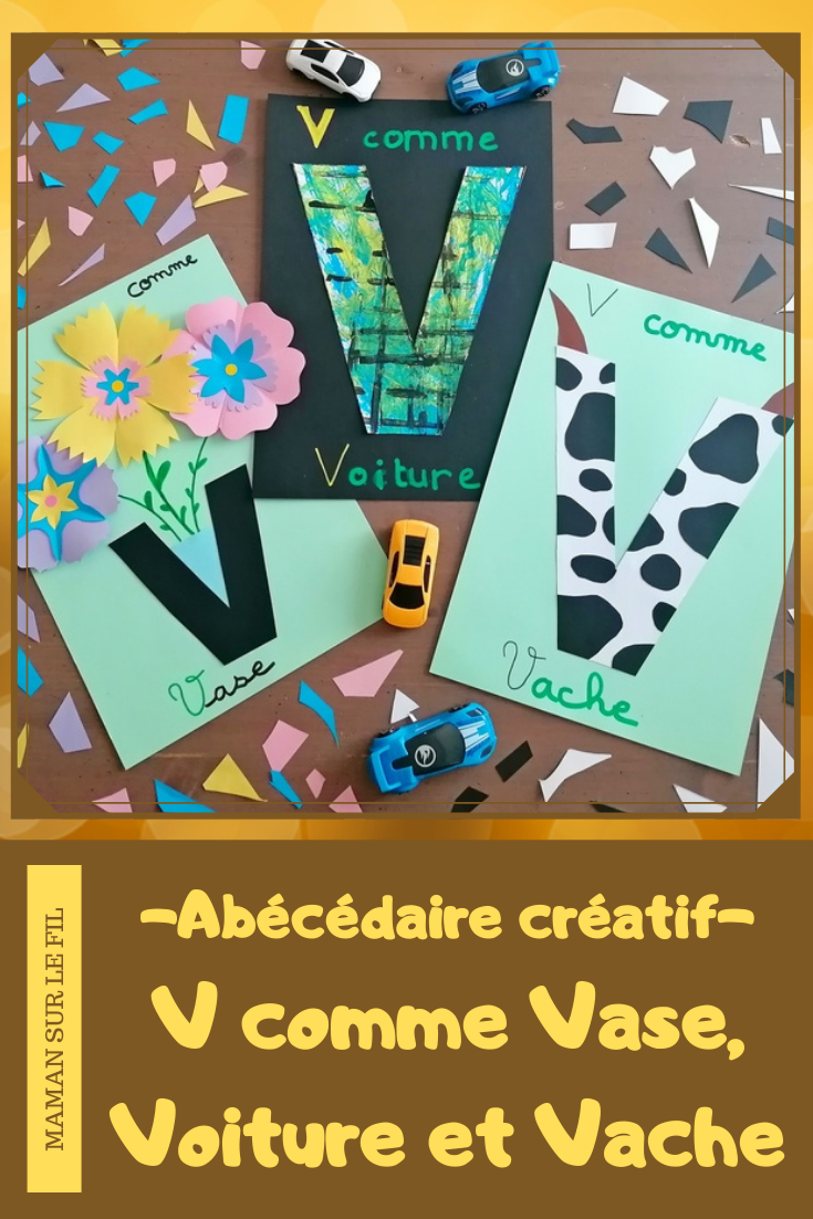 Abécédaire créatif - V comme Vase, Vache et Voiture - activité manuelle et créative enfants - Découpage et collage de papier pour faire de jolies fleurs colorées dans un vase (volume et printemps) - Utiliser les chutes de papier pour créer tâches de la vache - Peinture ludique avec une petite voiture - apprentissage lettres alphabet - maternelle - Alphabets lettres creuses gratuit - créative - Projet Maternelle Cycle 1 - mslf