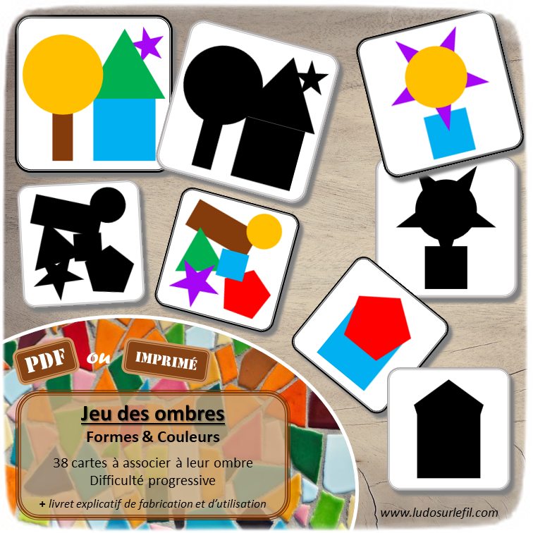 Jeu des ombres - Formes et Couleurs - Vocabulaire et lexique - cartes à associer aux ombres - à télécharger et à imprimer ou jeu imprimé - atelier autocorrectif et autonome maternelle - discrimination visuelle et observation - géométrie - lslf