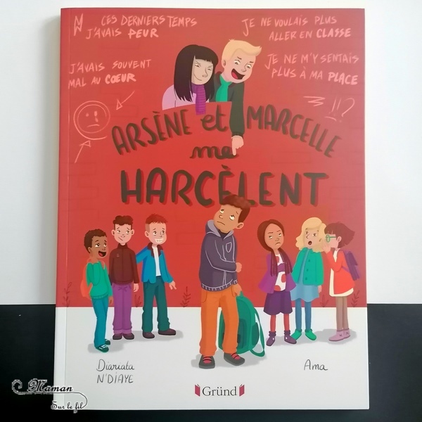 Livre enfants et adultes - Arsène et Marcelle me harcèlent chez Gründ - Texte en slam et en musique par Diariata N'Diaye, artiste engagnée - Album jeunesse - rime - harcèlement scolaire - conseils pour enfants, victimes, harceleurs, parents, enseignants - Fiction + Méthodes pour désamorcer certaines situations - Explications, émotions - test et avis - mslf