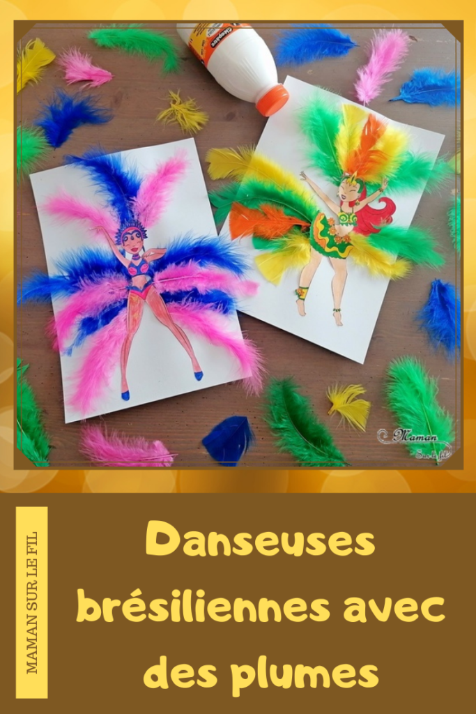 Activité manuelle et créative enfants - Danseuses brésiliennes avec des plumes - Carnaval de Rio, Samba - Mardi-Gras - Coloriage, découpage, collage, jeu sur les couleurs - Brésil et Carnaval de Rio - Bricolage DIY et Créativité - Maternelle - arts visuels Elémentaire, Cycle 1 ou 2 - Découverte d'un pays, géographie - Amérique du Sud - mslf