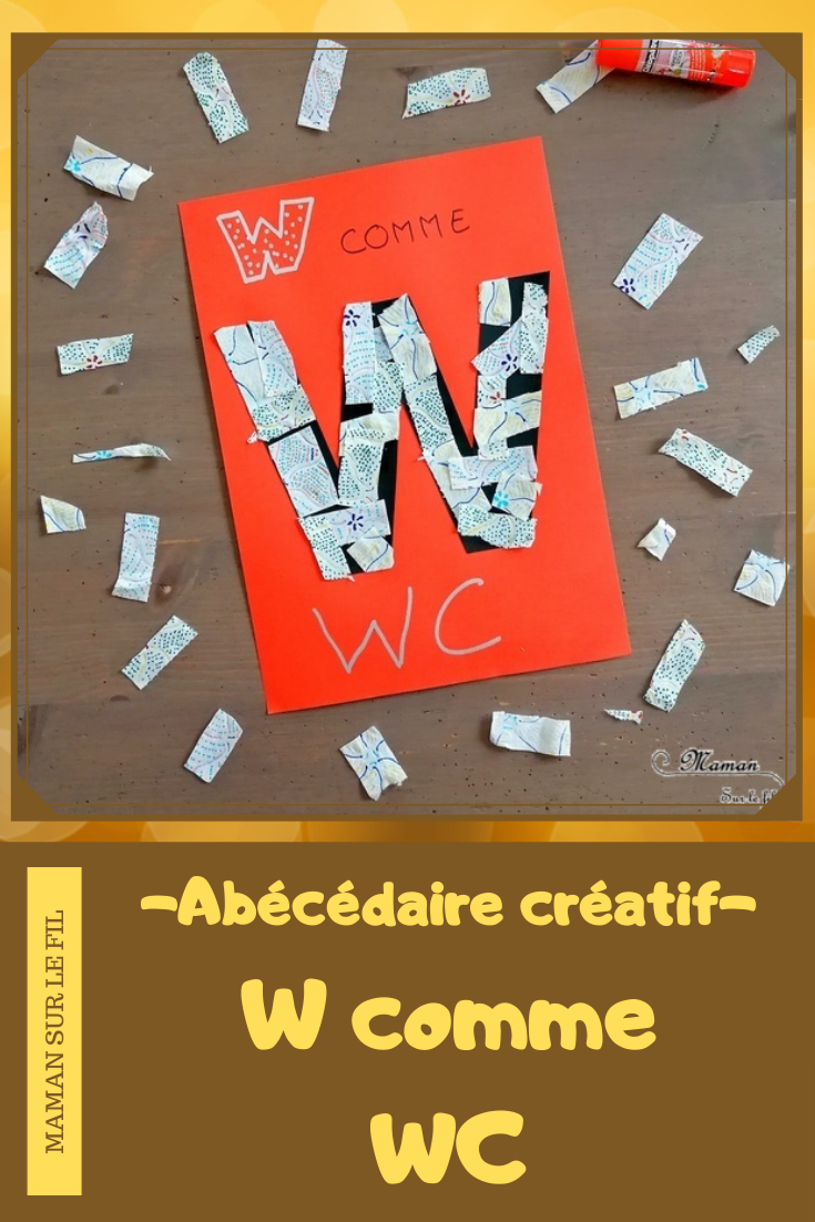 Abécédaire créatif - W comme Wagon et WC - activité manuelle et créative enfants - Découpage et collage de papier et de gommettes pour le wagon de marchandises - Train - Dessin sur du papier toilettes pour WC - apprentissage lettres alphabet - maternelle - Alphabets lettres creuses gratuit - créative - Projet Maternelle Cycle 1 - mslf