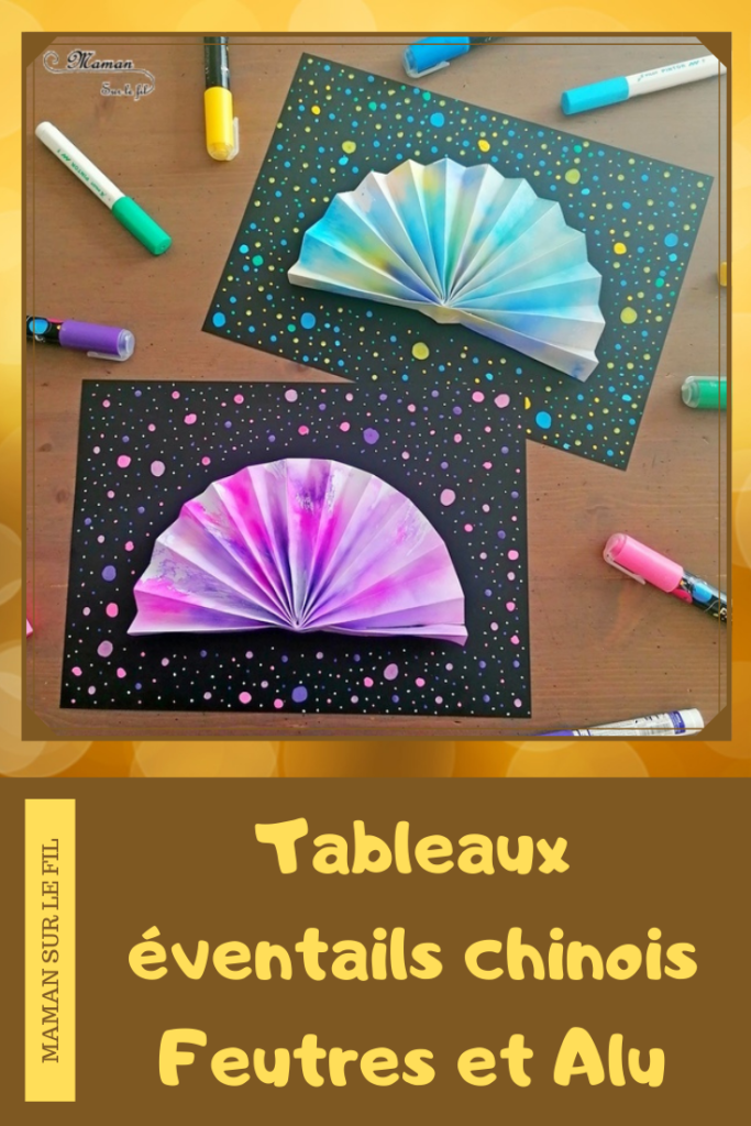 Activité créative et manuelle enfants - Tableaux éventails chinois - Technique pour le fond des éventails : feutres et papier aluminium - Pliage et motricité fine - Contraste couleurs et noir - Points et graphisme - Créativité - Asie et Chine - Découverte d'un pays - Espace et géographie - arts visuels et atelier maternelle et Cycle 1 et 2 - mslf