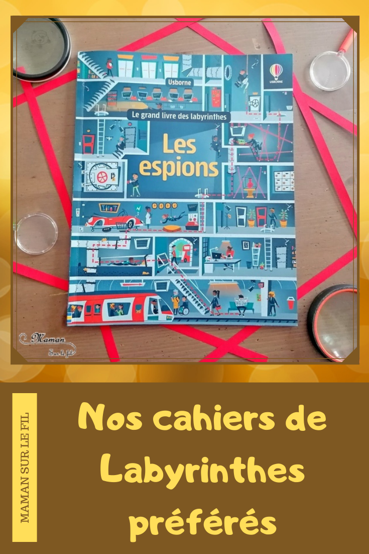 Nos cahiers de labyrinthes préférés - Livres et cahiers d'activités enfants - le grand livre de labyrinthes Les espions chez Usborne - Lito pour les maternelles - Différents thèmes - Autour du monde, mer, forêt - Tout âge - 3 4 5 6 7 8 9 10 ans - Maternelle et élémentaire - Cycles 1 2 3 - Sélection et avis - littérature enfant et jeunesse - Test et avis - mslf