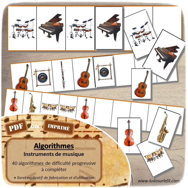 Jeu d'algorithmes sur le thème des instruments de musique - Fête de la musique - 40 algorithmes à compléter de difficulté progressive - 3 niveaux - Bandes à compléter et cartes - Modèles vierges pour en inventer de nouveaux - Atelier maternelle et cycle 2 (cp et ce1) - Différents types algorithmes - IEF - PDF à télécharger et à imprimer ou jeu imprimé - lslf