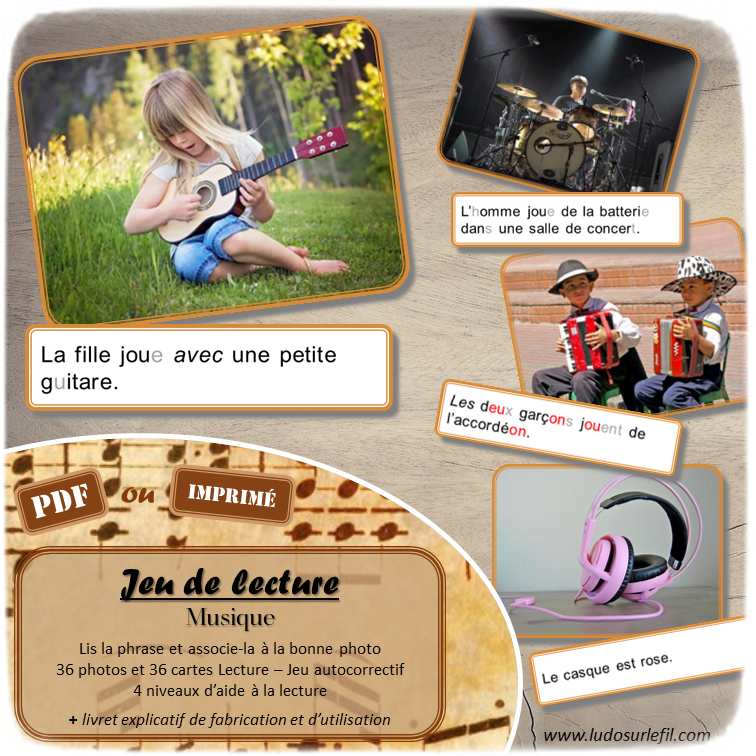 Jeu de lecture - Musique et instruments - Lis les phrases sur les cartes et associe-les à la bonne photo - Lecture de phrases, fluence et compréhension de l'écrit - 4 niveaux d'aide à la lecture - Fête de la musique - Instruments de musique et autres objets ou lieux musicaux - Lexique et Vocabulaire - Atelier autocorrectif apprentissage lecture - Cycle 2 - 36 photos - PDF à télécharger et à imprimer ou jeu imprimé - Atelier autonome - lslf