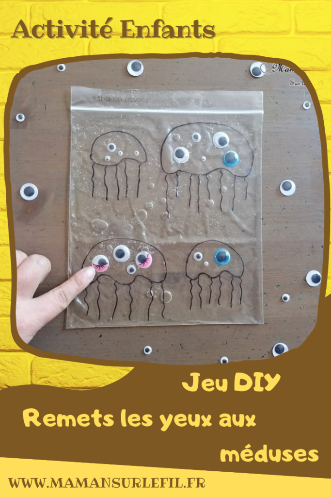 Activité sensorielle, créative et manuelle enfants - Jeu DIY sensoriel - Remets les yeux aux méduses - motricité fine - sac congélation, gel, yeux mobiles - dénombrement - association de couleurs - Dessin - Créativité - arts visuels et atelier maternelle et élémentaire - Cycle 1 ou pré-scolaire - Animaux marins et mer, océans ou été - mslf