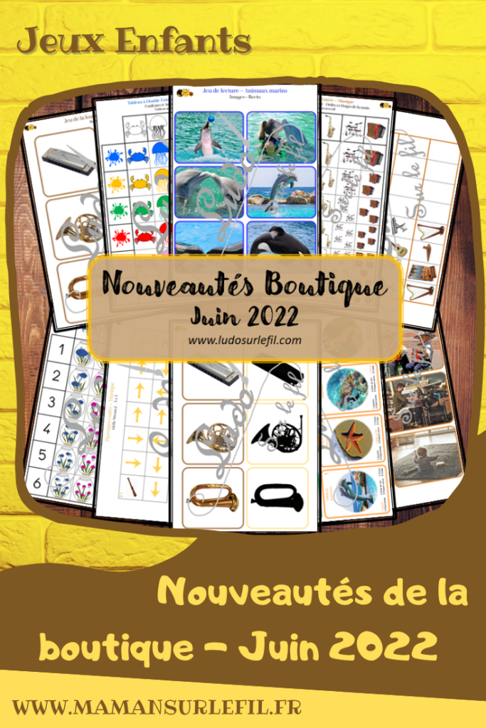 Nouveautés juin 2022 - Boutique en ligne Ludo sur le fil - fichiers jeux pdf à télécharger et imprimer ou jeux imprimés envoyés à domicile - Eté et animaux marins - Musique et instruments - Tableaux double entrée, jeu des ombres, de la loupe - Jeu de 7 familles - Jeu de lecture, parcours codés, codage, algorithmes - atelier autocorrectif multi niveaux donc progressif - Vocabulaire, lexique - Maternelle Cycle 2 - Autonomie - mslf