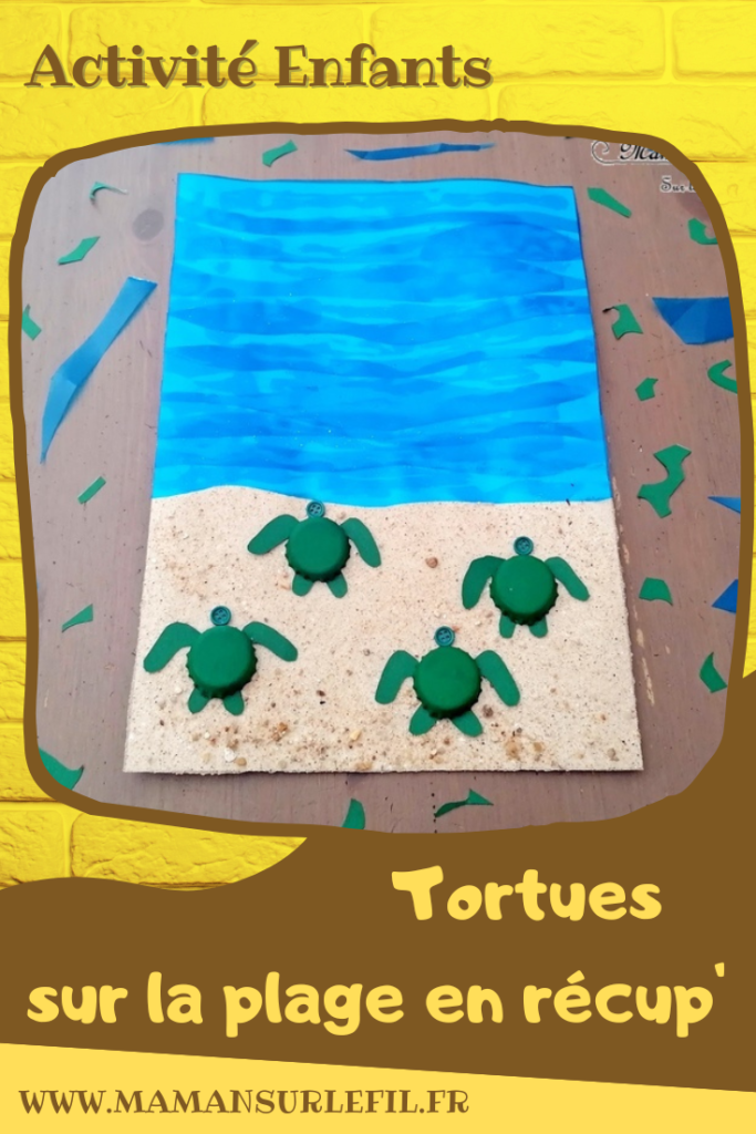 Activité créative et manuelle enfants - Tortues marines sur la plage en récup' - Peinture, découpage et collage - Recyclage de sable, de pochette plastique bleue, de capsules de bière, de boutons et de chutes de papier - Thèmes animaux marins, plage, mer, océan, été - Surcyclage et Créativité - arts visuels et atelier maternelle et Cycle 1 et 2 - mslf