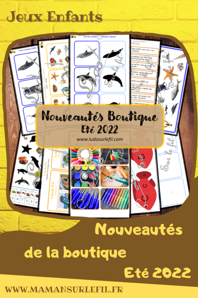 Nouveautés été 2022 - Boutique en ligne Ludo sur le fil - fichiers jeux pdf à télécharger et imprimer ou jeux imprimés envoyés à domicile - Eté, animaux marins, école, rentrée - Cartes Montessori, de nomenclature, classifiées, jeu des ombres, de la loupe, cherche et trouve, jeu des doubles type Dooble, livret enquête, jeux, activités, loto combinable, association graphies, lecture - atelier autocorrectif multi niveaux donc progressif - Vocabulaire, lexique - Maternelle Cycle 2 - Autonomie - mslf