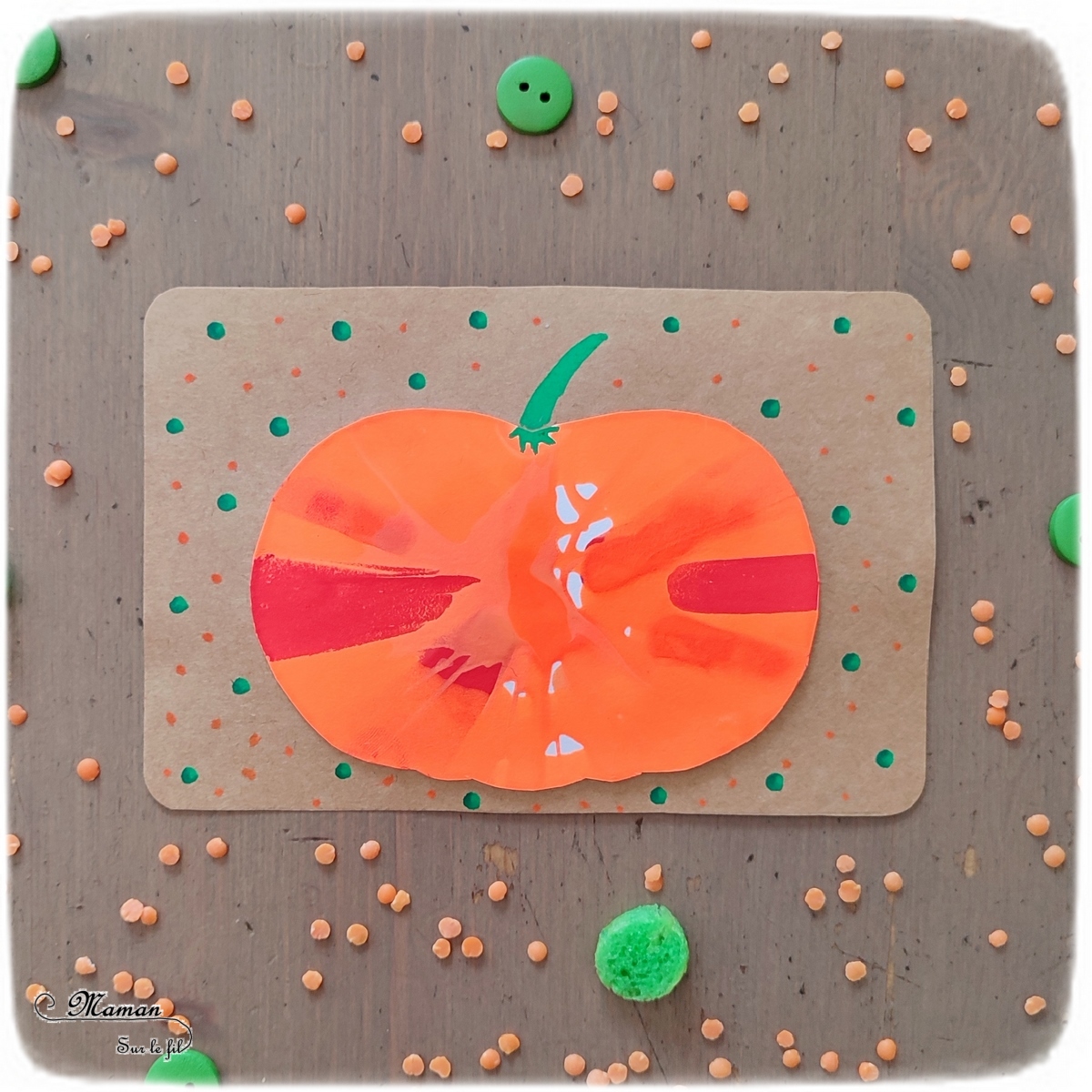 Activité créative et manuelle enfants - Fabriquer des en 5 façons -5 idées citrouilles - Inspiration DIY - Playmaïs, Flocons de maïs, encre et peinture à l'essoreuse à salade, boutons, légumes secs (lentilles corail et pois cassés) - Collage - Bricolage facile pour l'automne - Décoration - Récup' et recyclage sur Papier Kraft - Alimentation, Fruits et légumes - Créativité - arts visuels et atelier maternelle et élémentaire - Cycle 1 ou 2 - mslf