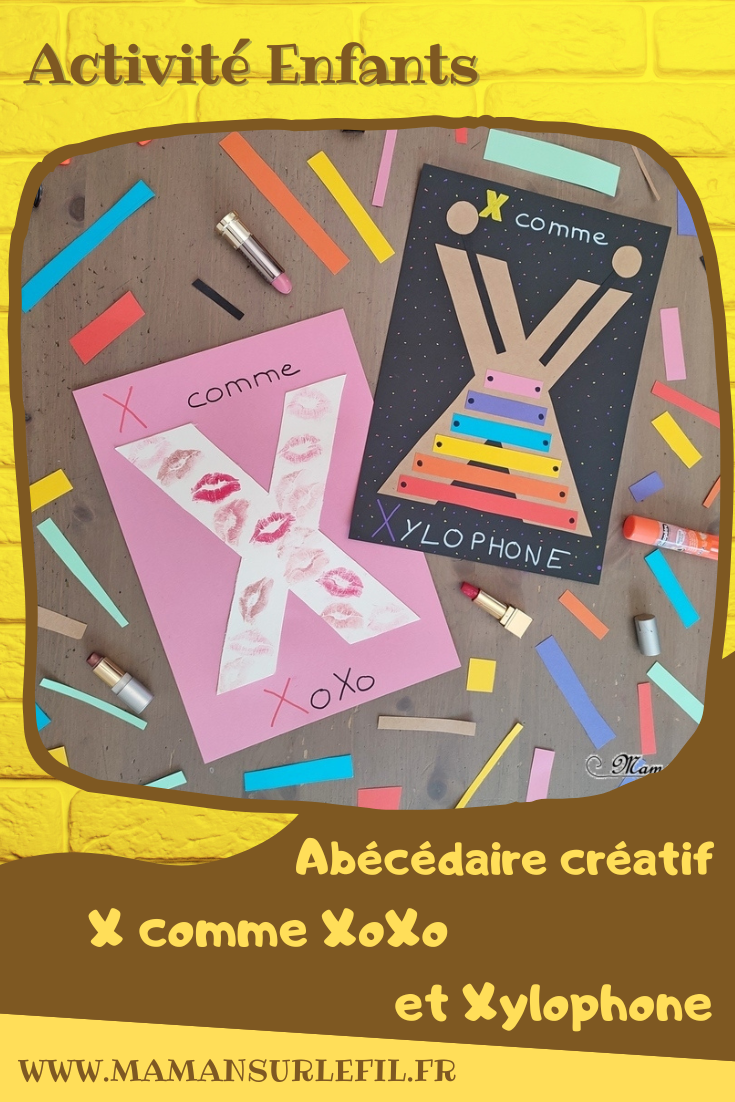 Abécédaire créatif - X comme Xylophone et XoXo - activité manuelle et créative enfants - Découpage et collage de papier - Bisous avec du rouge à lèvres - Activité rigolote - apprentissage lettres alphabet - maternelle - Alphabets lettres creuses gratuit - créative - Projet Maternelle Cycle 1 - mslf