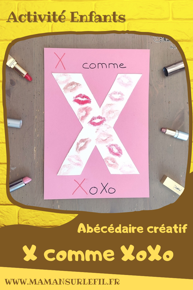 Abécédaire créatif - X comme Xylophone et XoXo - activité manuelle et créative enfants - Découpage et collage de papier - Bisous avec du rouge à lèvres - Activité rigolote - apprentissage lettres alphabet - maternelle - Alphabets lettres creuses gratuit - créative - Projet Maternelle Cycle 1 - mslf