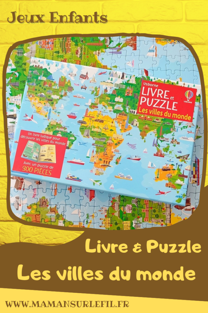 Coffret Livre et Puzzle - Les villes du monde chez Usborne - Puzzle de 300 pièces avec carte du monde, villes et monuments importants - Modèle - Livret documentaire avec explications et anecdotes sur continents et villes du monde - Apprendre et découvrir la géographie autrement, en s'amusant - test et avis - Elémentaire cycle 2 et 3 - mslf