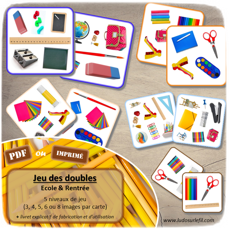 Jeu des doubles - école et rentrée - fournitures scolaires, objets, meubles - 5 niveaux progressifs (3 4 5 6 ou 8 images) - Dobble - jeu pour travailler la discrimination visuelle, la rapidité l'observation et le lexique / vocabulaire autour de l'école - Document PDF à télécharger et à imprimer ou jeu imprimé - lslf