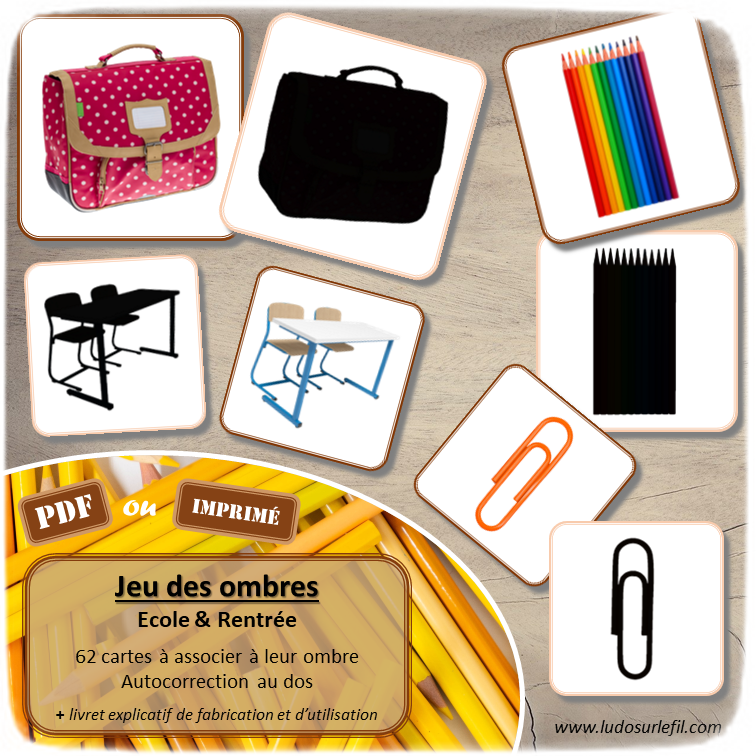 Jeu des ombres - Ecole & Rentrée - Matériel, fournitures scolaires, meubles, jeux... - Rentrée scolaire - Vocabulaire, lexique - cartes à associer aux ombres - document PDF à télécharger et à imprimer ou jeu imprimé - atelier autocorrectif et autonome maternelle - lslf