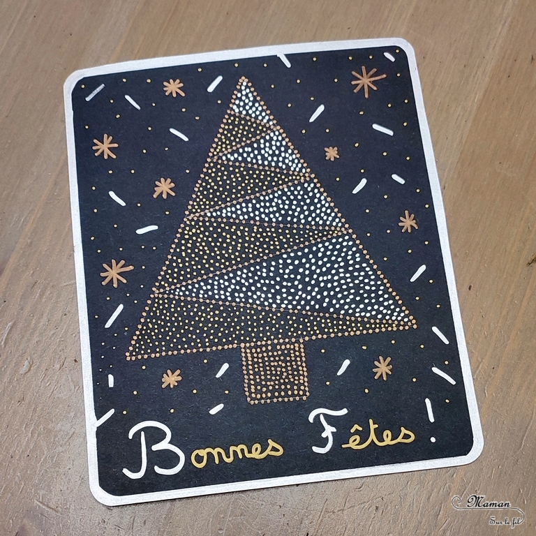 Activité créative et manuelle enfants -Cartes de voeux en pointillisme - Sapin et Boules de Noël en petits points - Marqueurs métalliques - Cartes de voeux DIY - Art thérapie et relaxation - Noir, doré et argent - Graphisme et cadre - - Joyeux noël - fêtes de fin d'année, hiver - Inspiration DIY pour carte de voeux ou de fin d'année - Végétaux et arbres - Noël et Hiver - Créativité - arts visuels et atelier maternelle et élémentaire - Cycle 1 ou 2 - mslf