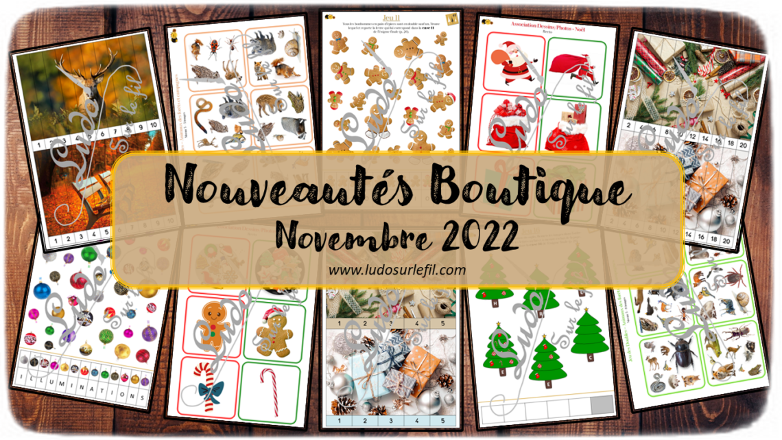 Nouveautés novembre 2022 - Boutique en ligne Ludo sur le fil - fichiers jeux pdf à télécharger et imprimer ou jeux imprimés envoyés à domicile - Animaux de la forêt, automne, Noël et avent - Puzzles numériques, jeu des doubles type Dobble, association dessins / photos, livrets enquête de l'avent, jeux, activités - atelier autocorrectif multi niveaux donc progressif - Vocabulaire, lexique - Maternelle Cycle 2 - Autonomie - mslf