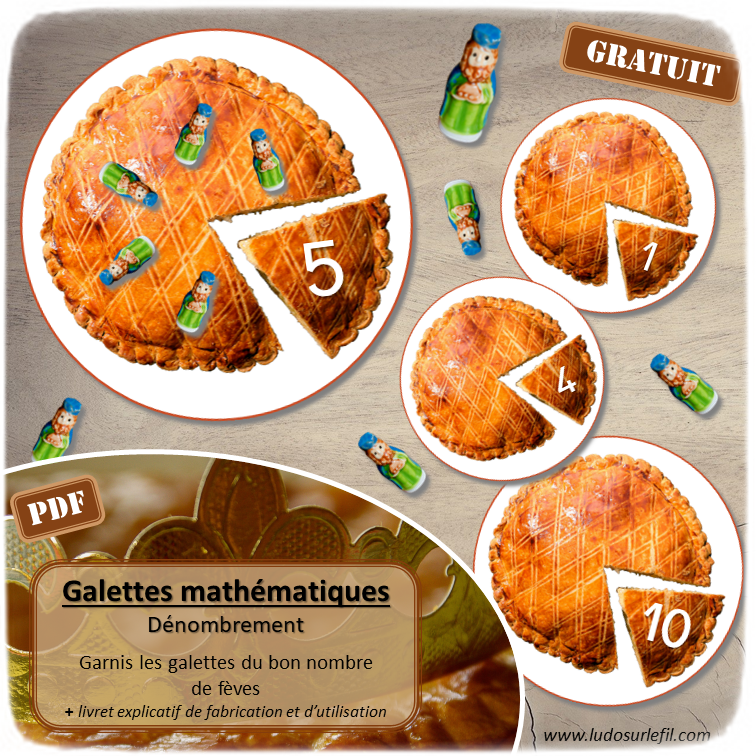 Galettes mathématiques - Garnis les galettes du bon nombre de fèves - Jeu de dénombrement sur thème Epiphanie - Compter de 1 à 10 - reconnaissance des chiffres - Thème Galette, Rois et Reines - Histoire - Jeu PDF gratuit à télécharger et à imprimer - atelier maternelle autocorrectif et autonome - lslf