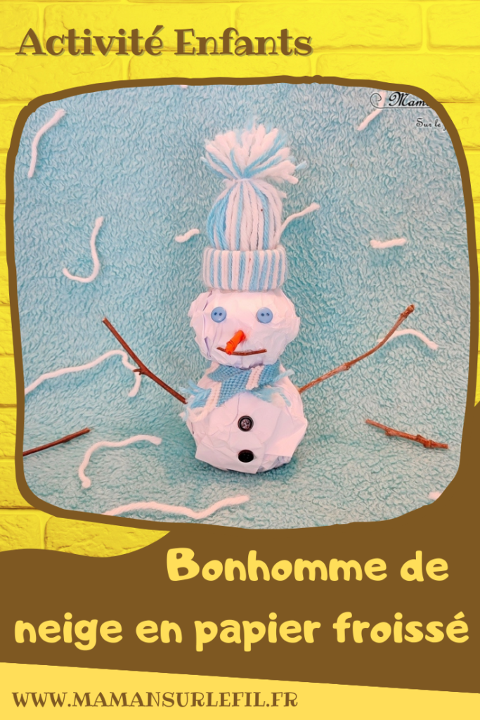 Activité créative et manuelle enfants -Fabriquer un bonhomme de neige avec des boules de papier froissé - Mini Bonnet et écharpe en laine - Bonnet en laine tissé sur rouleau papier toilette carton - Echarpe en bracelet brésilien - Bricolage 3D récup' - Brindilles, branches, boutons, collage -Hiver, banquise, froid, neige - Arts visuels Maternelle et élémentaire - Créativité - Cycle 1 ou 2 - mslf