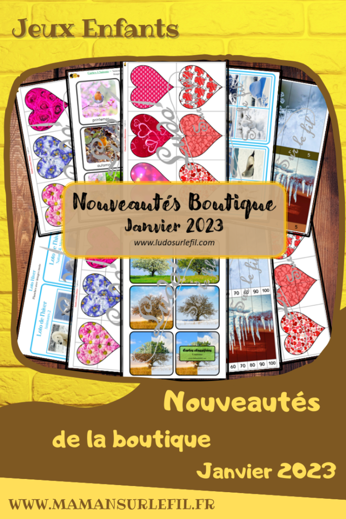 Nouveautés janvier 2023 - Boutique en ligne Ludo sur le fil - fichiers jeux pdf à télécharger et imprimer ou jeux imprimés envoyés à domicile - Hiver, 4 saisons, Saint-Valentin et coeurs - puzzles numériques, mise en paire, cartes Montessori, nomenclature, classifiées, loto combinable, jeux, activités - atelier autocorrectif multi niveaux donc progressif - Vocabulaire, lexique - Maternelle Cycle 2 - Autonomie - mslf