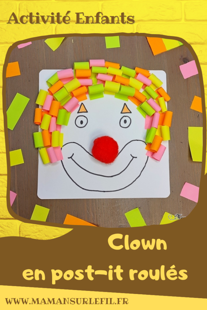 Activité créative et manuelle enfants - Clown avec des cheveux en post-it roulés - Papier enroulé, initiation quilling, motricité fine - couleurs fluos - Nez rouge en pompon et dessin - Cheveux en plusieurs techniques - Carnaval, mardi-gras, cirque - Arts visuels Maternelle et élémentaire - Créativité - Cycle 1 ou 2 - mslf