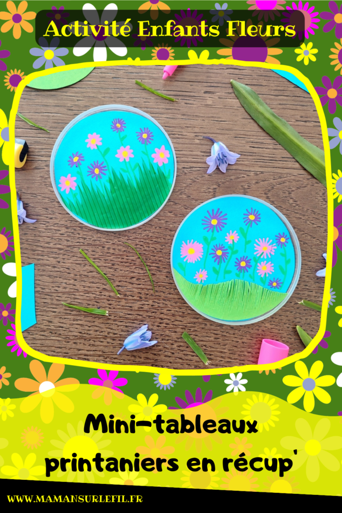 Activité créative et manuelle enfants - Fabriquer des mini tableaux printaniers en récup' - recyclage, surcyclage de bouchons de boites de chips et tuiles type Pringles - Herbe des sushis -Découpage et collage de papier - Dessin de fleurs - Décoration - Bricolage facile et rapide pour le printemps ou un thème sur les fleurs - Arts visuels Maternelle et élémentaire - Créativité - Cycle 1 ou 2 - Tutoriel Photos - mslf