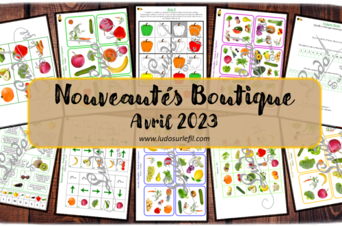 Nouveautés avril 2023 - Boutique en ligne Ludo sur le fil - fichiers jeux pdf à télécharger et imprimer ou jeux imprimés envoyés à domicile - printemps, alimentation, fruits et légumes - livret d'enquête, cahiers thématiques multi-jeux, parcours codés, codage, jeu des doubles, dobble, jeux, activités - atelier autocorrectif multi niveaux donc progressif - Vocabulaire, lexique - Maternelle Cycle 2 - Autonomie - mslf