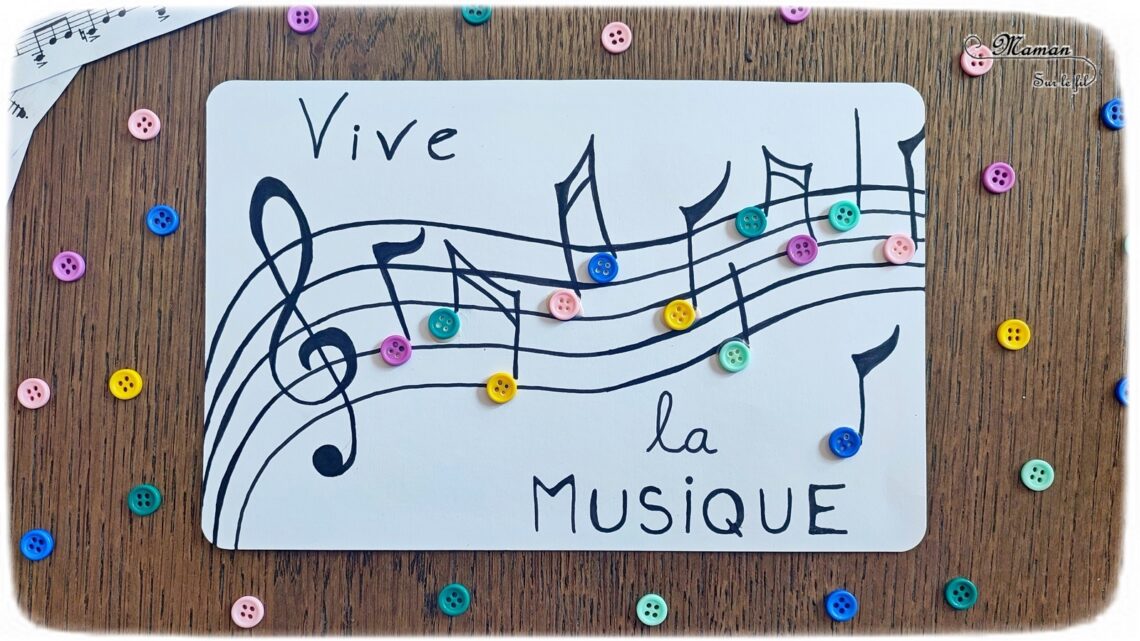 Activité créative et manuelle enfants - Fabriquer une carte Partition de musique avec des boutons - Récup, recyclage, surcyclage - Collage et dessin - Bricolage facile et rapide pour un thème sur la fête de la musique - Arts visuels Maternelle et élémentaire - Créativité - Cycle 1 ou 2 - à offrir - tutoriel photos - mslf