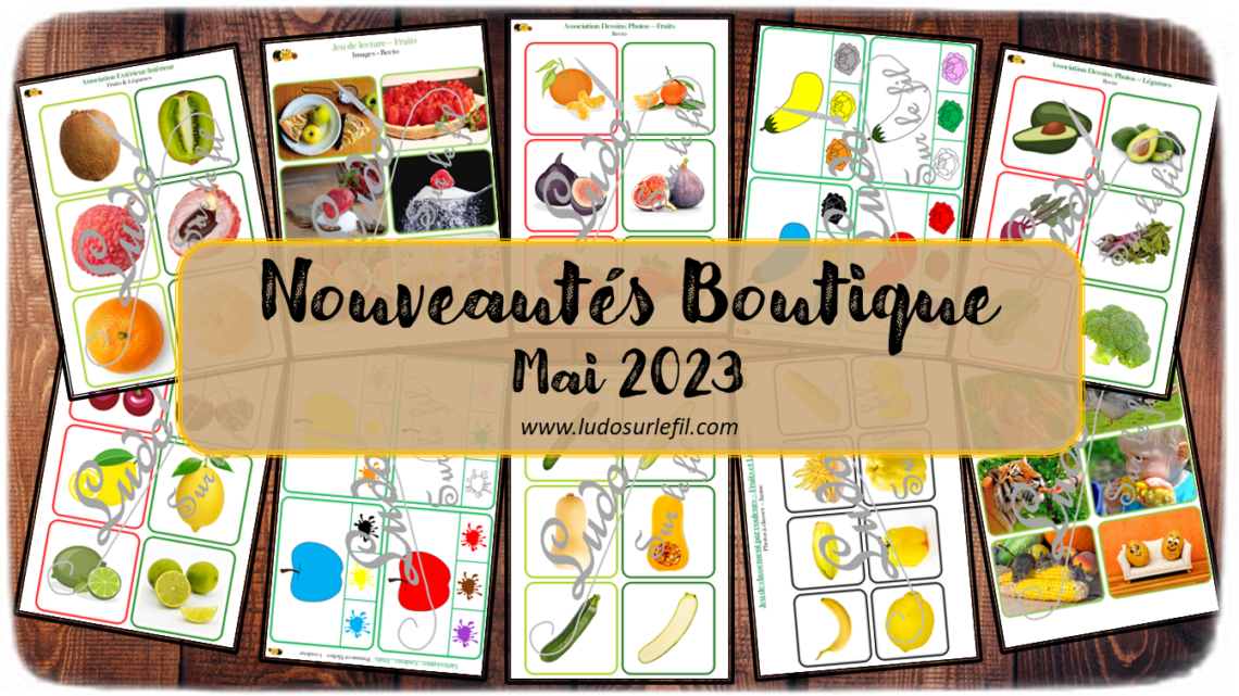 Nouveautés mai 2023 - Boutique en ligne Ludo sur le fil - fichiers jeux pdf à télécharger et imprimer ou jeux imprimés envoyés à domicile - printemps, alimentation, fruits et légumes - cartes à pince, couleurs, association photos et dessins, extérieur et intérieur, aliments entiers et coupés, lecture, jeux, activités - atelier autocorrectif multi niveaux donc progressif - Vocabulaire, lexique - Maternelle Cycle 2 - Autonomie - mslf