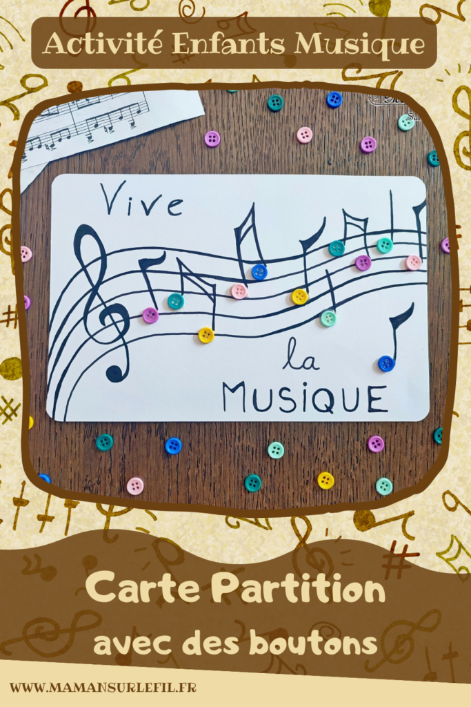 Activité créative et manuelle enfants - Fabriquer une carte Partition de musique avec des boutons - Récup, recyclage, surcyclage - Collage et dessin - Bricolage facile et rapide pour un thème sur la fête de la musique - Arts visuels Maternelle et élémentaire - Créativité - Cycle 1 ou 2 - à offrir - tutoriel photos - mslf