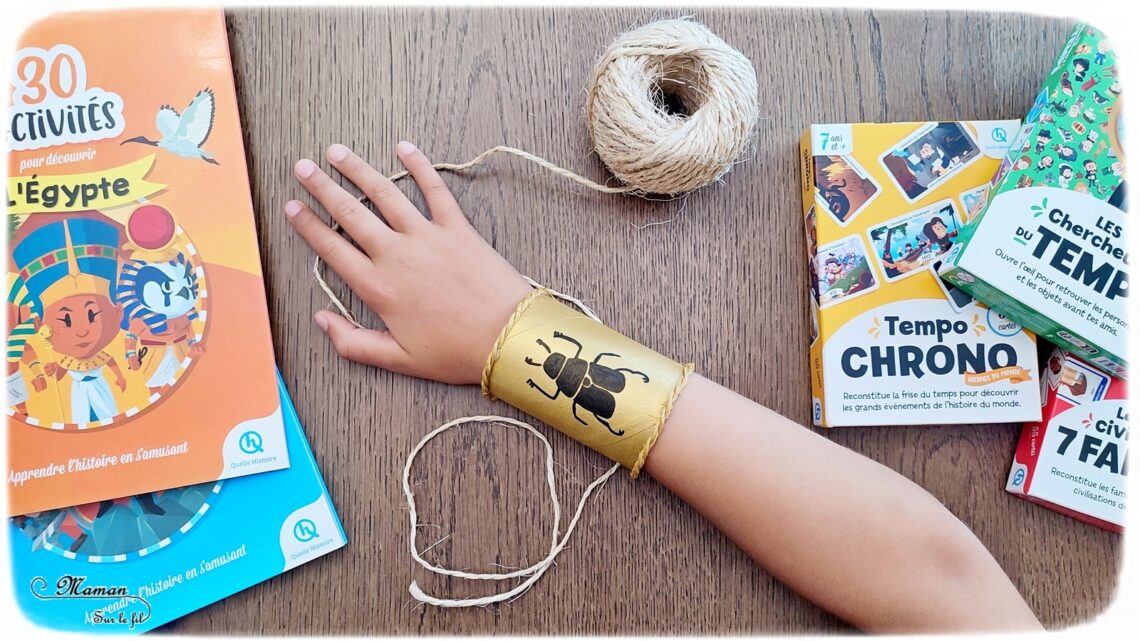 Activité créative et manuelle enfants - Jeux et cahiers d'activités Quelle Histoire pour découvrir et apprendre l'histoire - Fabriquer un bracelet égyptien en récup' - Rouleau de papier toilette, PQ, peinture dorée, dessin de scarabée - 3 jeux géniaux et ludiques pour apprendre l'histoire en s'amusant : 7 familles des grandes civilisations, Cherche et Trouve Personnages et bijoux historiques et Tempo Chrono (frise chronologique et événements) - Egypte et Afrique - Cycles 2 et 3 - 7 ans et plus - jeux pédagogiques et éducatifs - avis - mslf