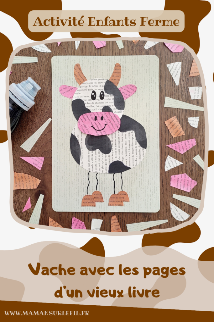 Activité créative et manuelle enfants - Créer une vache avec les pages d'un vieux livre et de l'encre - Découpage, collage, dessin - Thèmes Animaux de la ferme - Bricolage facile et rapide - Arts visuels et atelier Maternelle et élémentaire - Créativité - Cycle 1 ou 2 - tutoriel photos - mslf