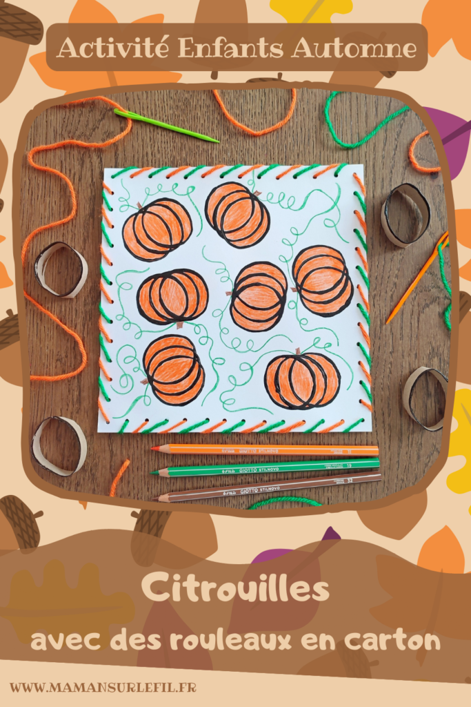 Activité créative et manuelle enfants - Peindre des citrouilles avec des empreintes de rouleaux de papier toilette en carton - Récup' de rouleaux de PQ - Peinture, coloriage aux crayons de couleur - Cadre en laine - Initiation à la broderie et la couture - Dessin et graphismes - Thème Halloween, Fruits, Alimentation, Automne - Bricolage facile et rapide - Arts visuels et atelier Maternelle et élémentaire - Créativité - Cycle 1 ou 2 - tutoriel photos - mslf