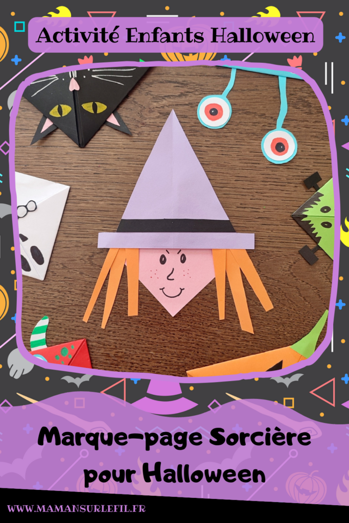 Activité créative et manuelle enfants - Fabriquer des marque-pages pour Halloween - A insérer dans le coin des pages de livre - Plusieurs versions : citrouille, squelette, Frankenstein, sorcière et son chapeau, chat noir, monstres - Origami, tutoriel photos du pliage de papier - Découpage, collage, dessin - Thème Halloween, Créatures légendaires - Bricolage facile et rapide - Arts visuels et atelier Maternelle et élémentaire - Créativité - Cycle 1 ou 2 - tutoriel photos - mslf