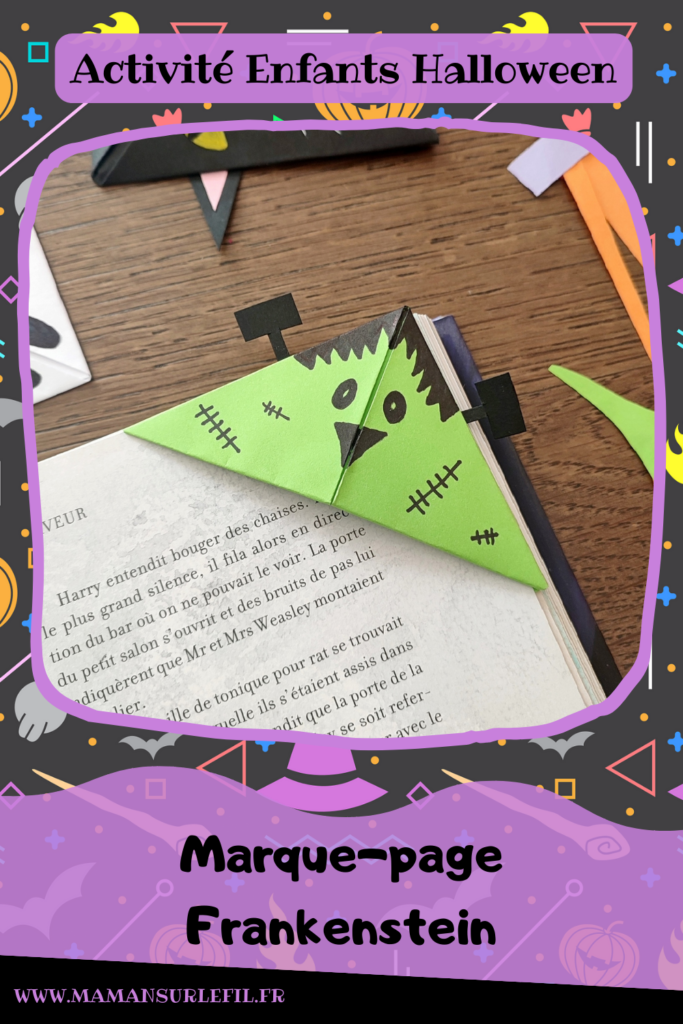 Activité créative et manuelle enfants - Fabriquer des marque-pages pour Halloween - A insérer dans le coin des pages de livre - Plusieurs versions : citrouille, squelette, Frankenstein, sorcière et son chapeau, chat noir, monstres - Origami, tutoriel photos du pliage de papier - Découpage, collage, dessin - Thème Halloween, Créatures légendaires - Bricolage facile et rapide - Arts visuels et atelier Maternelle et élémentaire - Créativité - Cycle 1 ou 2 - tutoriel photos - mslf