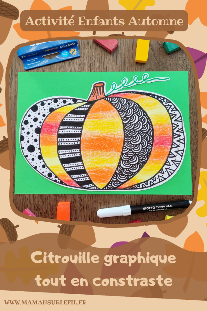 Activité créative et manuelle enfants - Créer une citrouille graphique tout en contraste - Deux versions : automne et Halloween - Contraste entre Coloriage en dégradé de couleurs avec pastels et graphismes noirs - Thème Halloween, Fruits, Alimentation, Automne - Bricolage facile et rapide - Arts visuels et atelier Maternelle et élémentaire - Dessin, découpage, collage - Créativité - Cycle 1 ou 2 - tutoriel photos - mslf