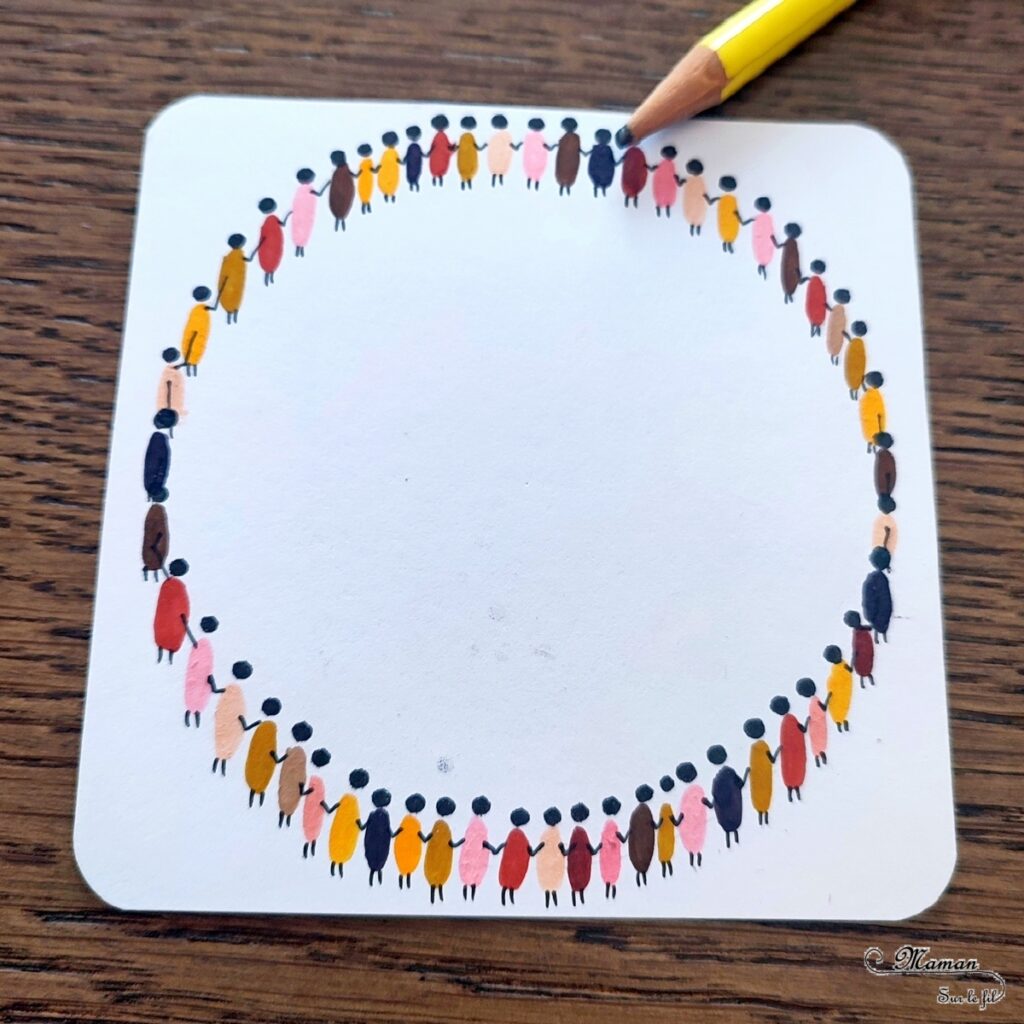 Activité créative et manuelle enfants - Dessiner un cercle de gens de différentes couleurs qui se tiennent la main - Thème autour du monde, géographie, amour, respect, bienveillance, acceptation des différences - Technique de dessin facile - Effet relief et ombres - Feutres différentes couleurs de peau - Facile et rapide - Carte à offrir - Arts visuels et atelier Maternelle et élémentaire - Créativité - Cycle 1 ou 2 - tutoriel photos - mslf