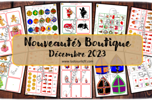 Nouveautés décembre 2023 - Boutique en ligne Ludo sur le fil - fichiers jeux pdf à télécharger et imprimer ou jeux imprimés envoyés à domicile - Thèmes Noël et Saint-Nicolas - Jeu des ombres, de la loupe, chasse aux 100, association de couleurs, tri, classement, rangement par taille, cartes à pince, dénombrement, mathématiques, parcours codés - Photos, discrimination visuelle, association, mise en paire, dénombrement, repérage dans l'espace - jeux, activités - atelier autocorrectif multi niveaux donc progressif - Vocabulaire, lexique - Maternelle Cycle 2 - Autonomie - mslf