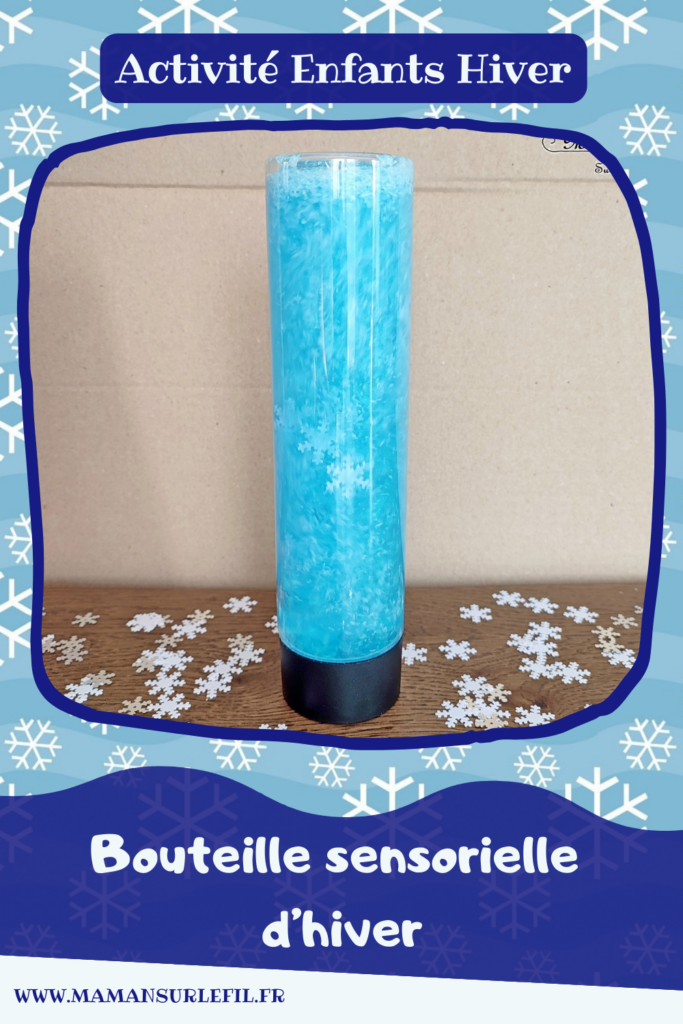 Activité créative et manuelle enfants - Fabriquer une bouteille sensorielle hivernale avec de la fausse neige et des flocons - Glycérine et poudre de mica pour effet boule à neige et psychédélique, magique - Thème Hiver - Bleu et blanc - Paillettes - Bricolage et décoration facile et rapide - Jeu DIY pour retour au calme - Pour tout petits et atelier Maternelle et élémentaire - Créativité - Cycle 1 ou 2 - tutoriel photos et vidéo - mslf