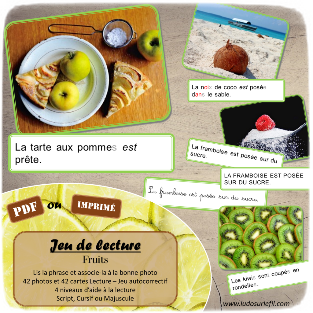 Jeu de lecture - Fruits - Lis les phrases sur les cartes et associe-les à la bonne photo - Lecture de phrases, fluence et compréhension de l'écrit - 4 niveaux d'aide à la lecture - Thèmes Printemps, potager, nourriture - Lexique et Vocabulaire - Atelier autocorrectif et autonome - apprentissage lecture - Cycle 2 - 42 photos - PDF à télécharger et à imprimer ou jeu imprimé - Atelier autonome - lslf