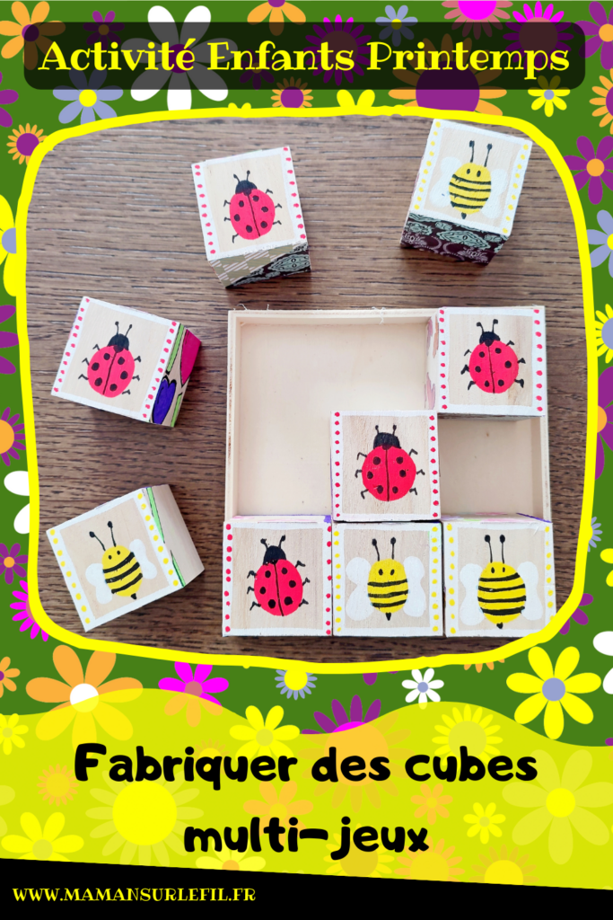 Fabriquer des cubes en bois multi-jeux : activité créative et manuelle enfants - Jeux DIY - Puzzle avec peinture et pochoirs - Morpion Insectes (abeilles et coccinelles) - Tableaux à inventer et imaginer : papiers à motifs ou peinture - Puzzle logique deux niveaux avec gommettes : papillons et fleurs - Jeux faits maison Thème Printemps - Arts visuels et Bricolage - Arts visuels et atelier Maternelle et élémentaire - Créativité - Cycle 1 ou 2 - Matériel chez Creavea - tutoriel photos - mslf