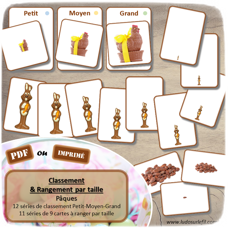 Jeu de classement, de rangement et de tri par taille - Pâques et Chocolat - Cartes à trier, à classer et à ranger - Petit Moyen Grand - Gourmandises, traditions, animaux, objets, cloche, panier - fichier PDF à télécharger et à imprimer ou jeu imprimé - atelier autocorrectif maternelle et pré-scolaire - lslf