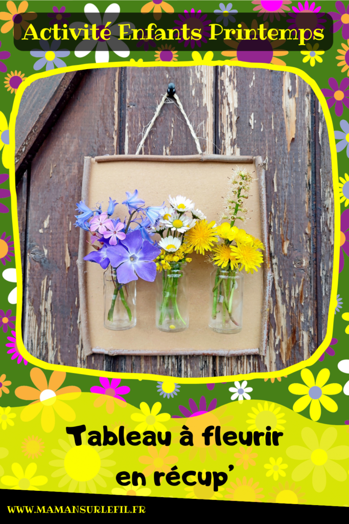 Créer un tableau à fleurir à volonté et au fil des saisons en récup' : activité créative, récup' et manuelle enfants - Tableau en carton, cadre avec des branches, accroche avec de la corde, mini vases avec des petits bocaux en verre (recyclage de boites de médicaments) - A remplir et décorer en fonction des saisons - Surcyclage, recyclage - Décoration - Arts visuels et Bricolage - Thème Fleurs, jardin, printemps, Land art - Bricolage facile et rapide - Arts visuels et atelier Maternelle et élémentaire - Créativité - Cycle 1 ou 2 - tutoriel photos - mslf