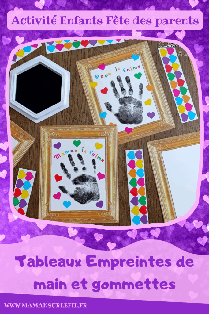 Tableaux empreintes de main et gommettes pour la fête des parents : activité créative et manuelle enfants - Le tutoriel et matériel viennent de chez 10 Doigts - Kit tout comrpris pour un cadeau DIY et Fait maison pour la fête des mères ou des pères - Empreinte de main avec encre noire - Gommettes Coeurs et Je t'aime colorées - Jolis cadres anciens en cartes fortes - Bricolage et cadeau DIY - Bricolage Fait maison à offrir - Fête des mères, pères, grands-mères, grands-pères, parents - Pour les enseignants en fin d'année - Thème Fêtes, amour, amitié, Saint-Valentin - Bricolage sympa et facile - Arts visuels Maternelle et cycle 2 - Maternelle et élémentaire - Créativité - Cycle 1 ou 2 - tutoriel photos - mslf