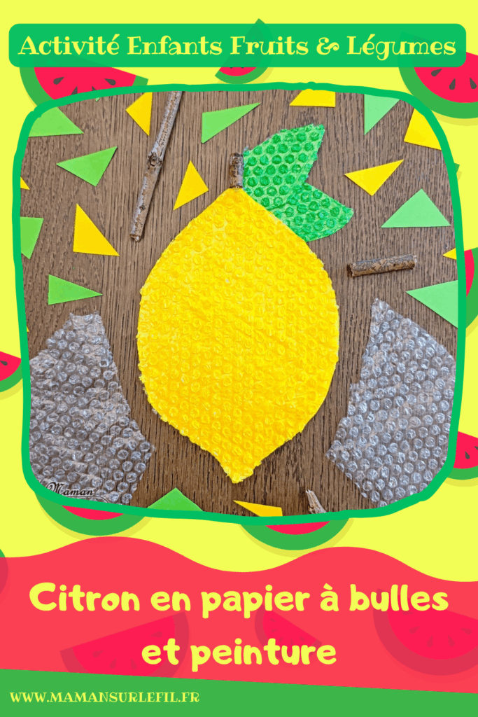 Créer un citron avec du papier à bulles et de la peinture : activité créative, récup et manuelle enfants - Recyclage, surcyclage de papier bulle - Découpage et collage de papier - Peinture sur papier à bulles - Bâton pour la queue du citron - Land Art et Nature - Thème Fruits et légumes, potager, printemps, été - Bricolage et décoration sympa et facile - Arts visuels maternelle et élémentaire - Cycles 1 et 2 - Créativité - tutoriel photos - mslf